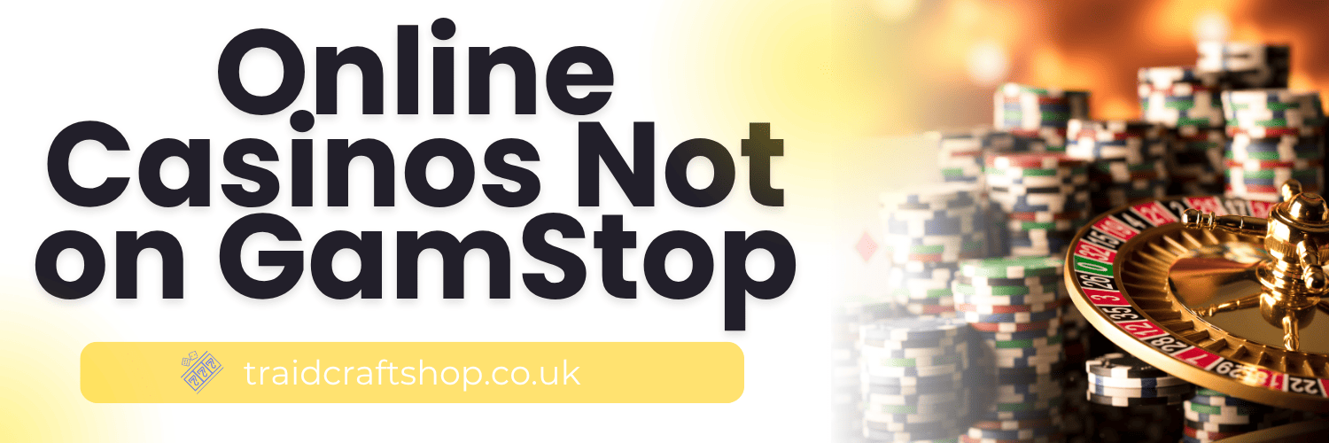 Discover the Best Casino Sites Not on Gamstop -1845886810