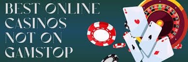 Exploring Casino Sites Not on Gamstop Your Guide to Online Gaming